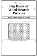 The Big Book of Word Search Puzzles: 98 Fun Themed Puzzles for All Ages (The Big Book of Puzzles Series, Band 3)