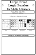 Large Print Logic Puzzles for Adults & Seniors: Logic Grids, Calcudoku, Battleship & Kakuro (The Big Book of Puzzles Series, Band 9)