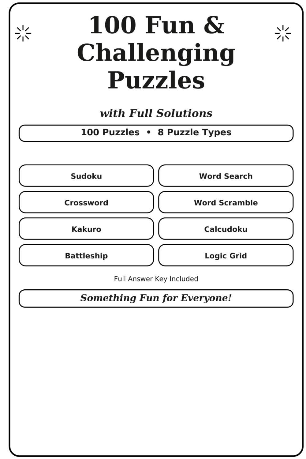 100 Fun & Challenging Puzzles: Puzzles with Full Solutions (The Big Book of Puzzles Series, Band 10)