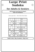 Large Print Sudoku for Adults & Seniors: 84 Puzzles from Easy to Expert with Full Solutions (The Big Book of Puzzles Series, Band 8)