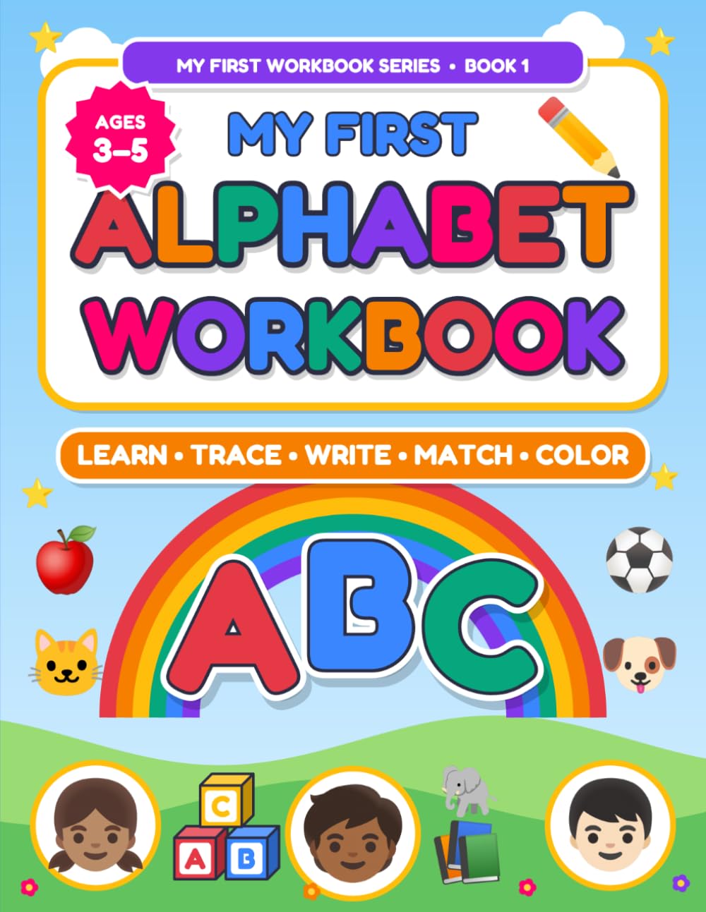 My Alphabet Workbook: Trace, Color & Learn from A to Z (MY FIRST WORKBOOK SERIES)