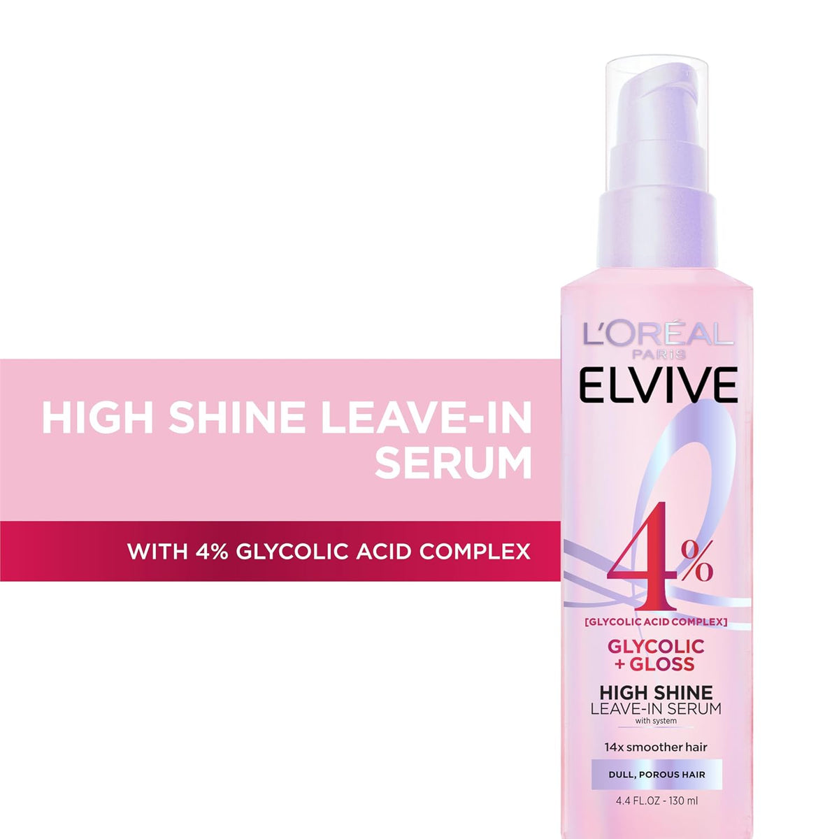 L’Oreal Paris Elvive Glycolic + Gloss High-Shine Leave-In Serum, 4 Fl Oz